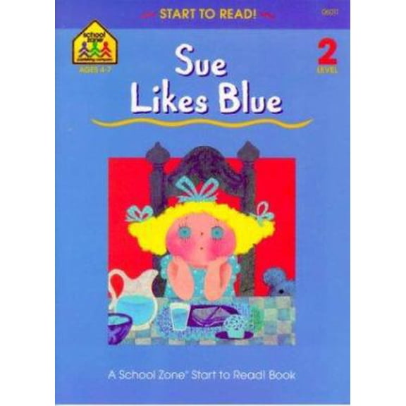 Pre-Owned Sue Likes Blue (Start to Read) (Paperback) 0887430112 9780887430114