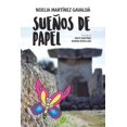 thumbnail image 1 of SueÃ±os de Papel: Un cuento para soÃ±ar y entender el valor del esfuerzo: Viaja a Menorca sin moverte de casa, (Paperback), 1 of 1