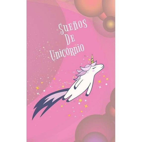 Sueños de Unicornio, (Paperback)