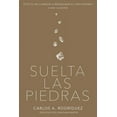 thumbnail image 1 of Suelta las piedras (Paperback), 1 of 1
