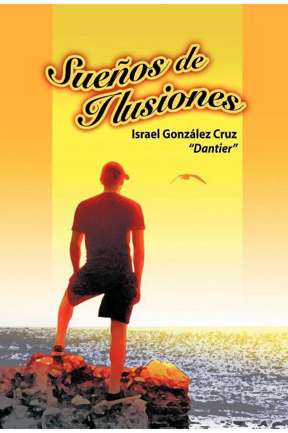 Suenos de Ilusiones (Hardcover)