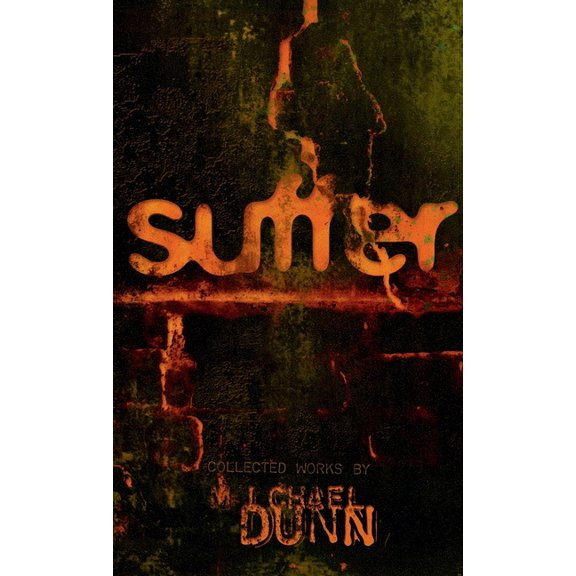 Suffer: Collected Works by Michael Dunn, (Paperback)
