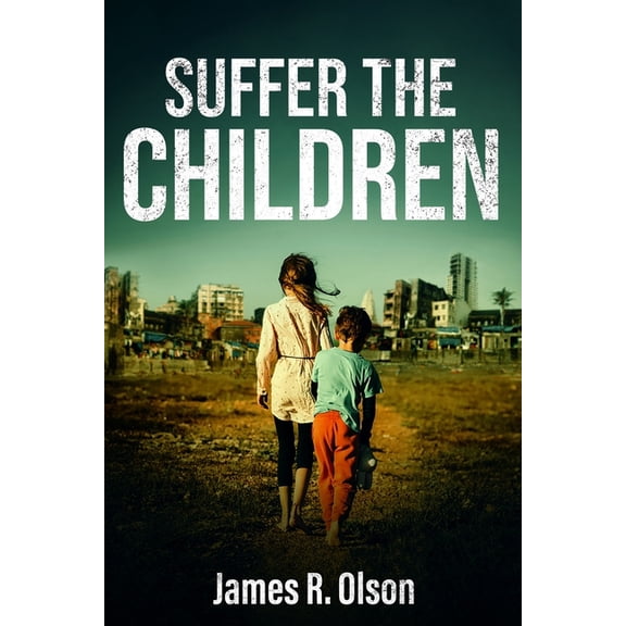 Suffer The Children, (Paperback)