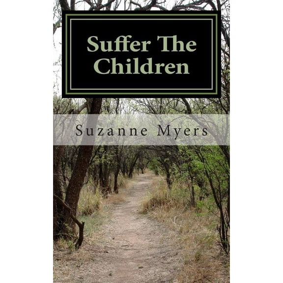 Suffer The Children (Paperback)