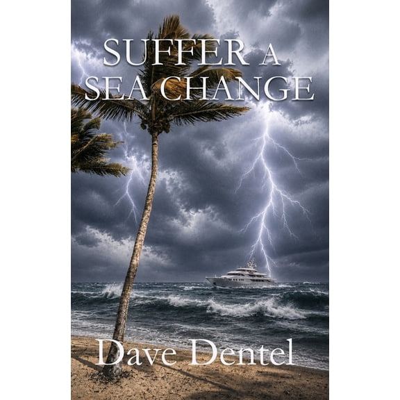 Suffer a Sea Change, (Paperback)