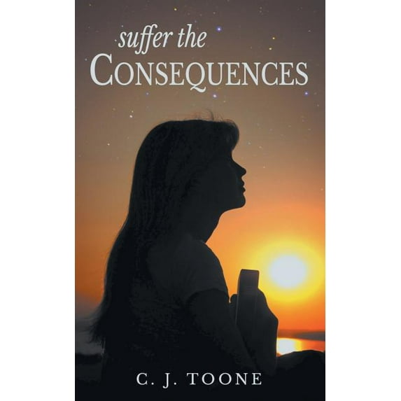 Suffer the Consequences (Paperback)