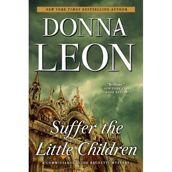 The Commissario Guido Brunetti Mysteries Suffer the Little Children: A Commissario Guido Brunetti Mystery, Book 16, (Paperback)