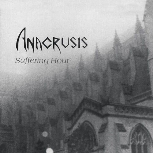 Anacrusis - Suffering Hour - Music & Performance - CD