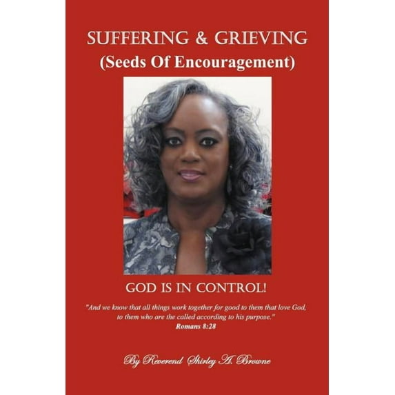 Suffering and Grieving: Seeds of Encouragement (Paperback)