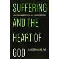 thumbnail image 1 of Pre-Owned Suffering and the Heart of God: How Trauma Destroys and Christ Restores (Paperback) by Diane Langberg, 1 of 1
