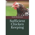 thumbnail image 1 of Sufficient Chicken Keeping (Paperback), 1 of 1