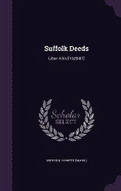 Suffolk Deeds: Liber -I-Xiv [1629-87] (Hardcover)