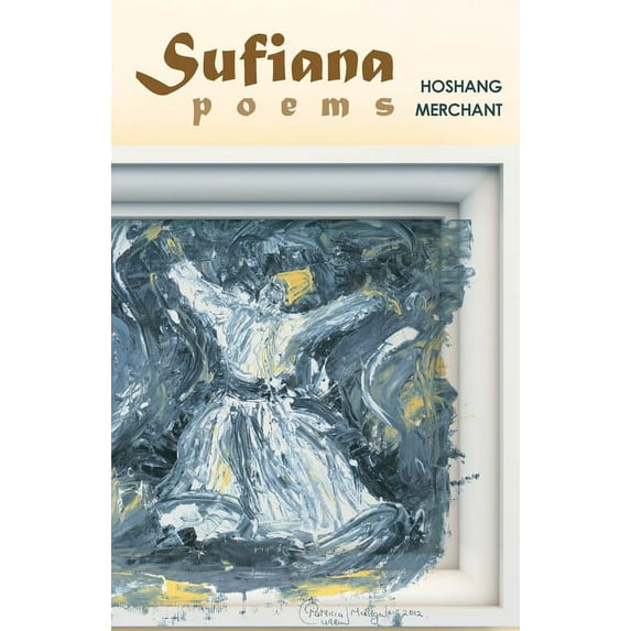 Sufiana Poems, (Paperback)