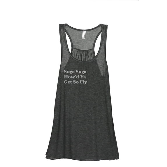Suga Suga How'd Ya Get So Fly Women's Fashion Sleeveless Flowy Racerback Workout Yoga Tank Top Charcoal Grey X-Large