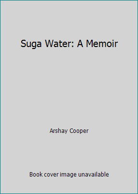 Pre-Owned Suga Water: A Memoir (Paperback) 1940014611 9781940014616