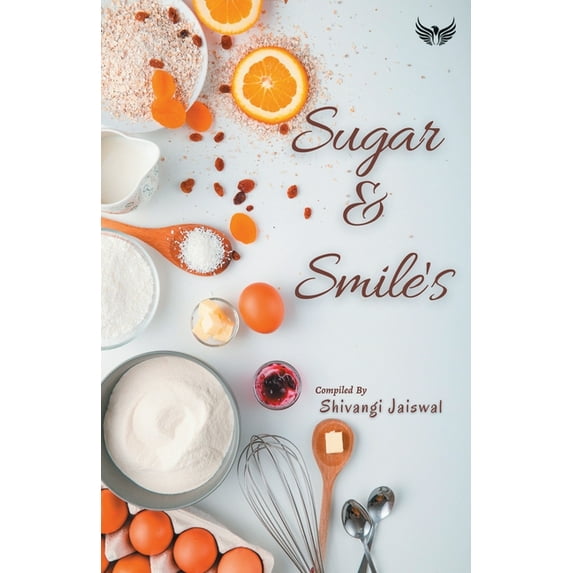Sugar And Smiles, (Paperback)