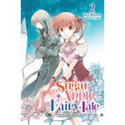 Sugar Apple Fairy Tale Light Novel Sugar Apple Fairy Tale, Vol. 2 Light Novel The Silver Sugar Master and the Blue Duke, Book 2, Paperback