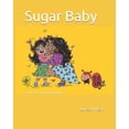 thumbnail image 1 of Sugar Baby : A short tale of unconditional love (Paperback), 1 of 1