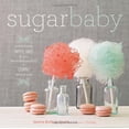 thumbnail image 1 of Pre-Owned Sugar Baby: Confections, Candies, Cakes & Other Delicious Recipes for Cooking with Sugar (Hardcover) 1584798971 9781584798972, 1 of 1