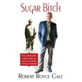 thumbnail image 1 of Sugar Bitch: How I Ditched the Sugar and Ate my Way out of Type 2 Diabetes and Obesity, 1 of 1