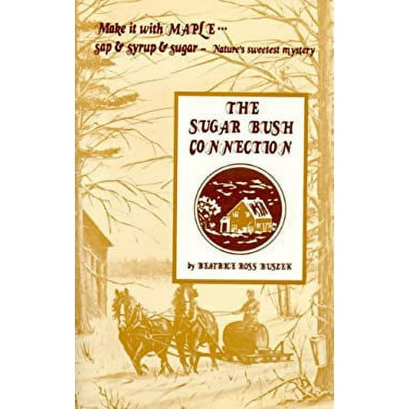 Pre-Owned Sugar Bush Connection (Paperback) 0920852335 9780920852330