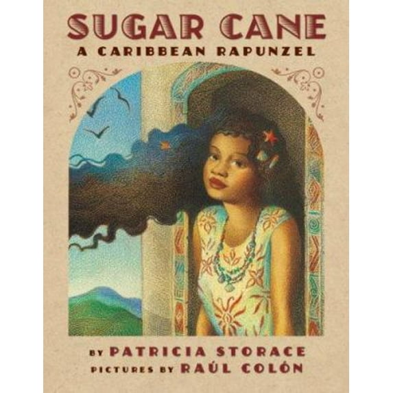 Pre-Owned Sugar Cane: A Caribbean Rapunzel (Hardcover) 0786807911 9780786807918