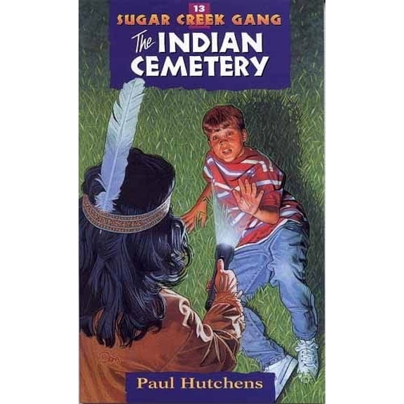 Pre-Owned Sugar Creek Gang Original Series: The Indian Cemetery (Series #13) (Paperback)