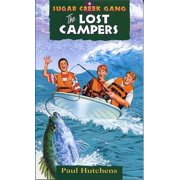 Sugar Creek Gang Original The Lost Campers Volume 4, Book 4, Paperback