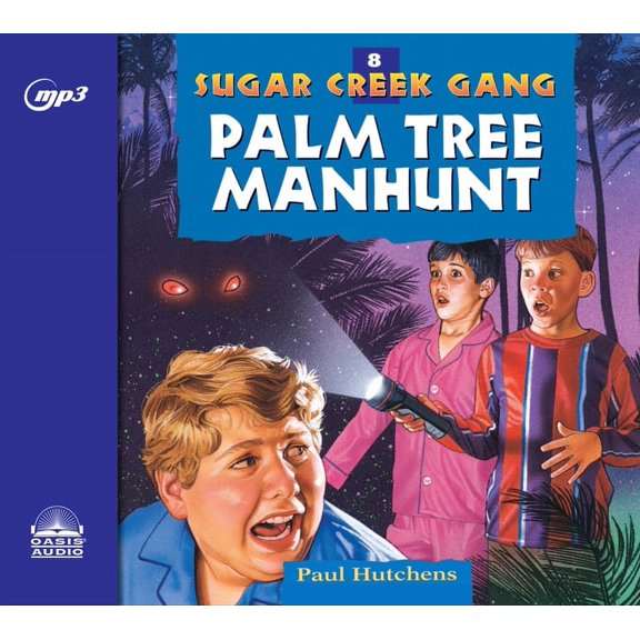 Sugar Creek Gang: Palm Tree Manhunt (Series #8) (CD-Audio)
