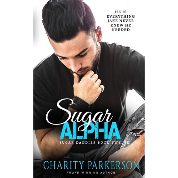 Sugar Daddies: Sugar Alpha (Series #12) (Paperback)