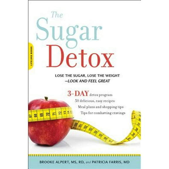 Pre-Owned Sugar Detox: Lose the Sugar, Lose the Weight--Look and Feel Great (Paperback) 0738217425 9780738217420