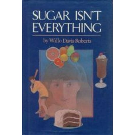 Pre-Owned Sugar Isn't Everything : A Support Book, in Fiction Form for the Young Diabetic