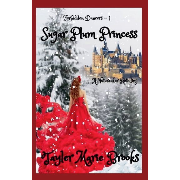 Forbidden Dancers Sugar Plum Princess, Book 1, (Paperback)