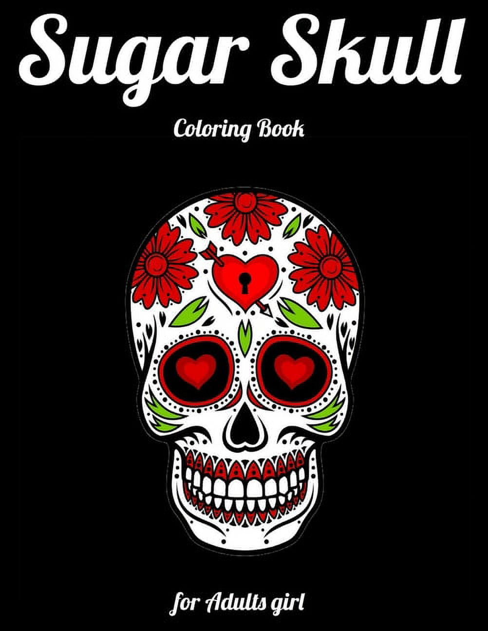 Sugar Skull Colouring Books for Adults: Day of The Dead Colouring Book With  Fun Skull Design & Easy Patterns for Relaxation (Paperback)