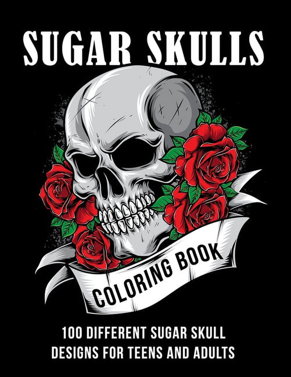 KRAZY ARTZ Sugar Skull coloring book: 100 different sugar skull designs for teens and adults, (Paperback)