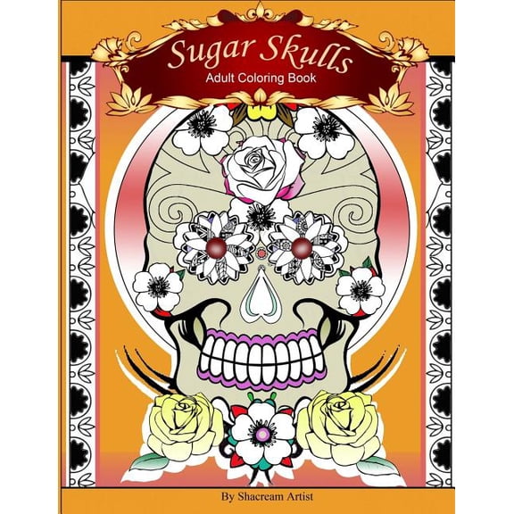 Sugar Skulls: Adult Coloring Book (Paperback)
