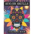 thumbnail image 1 of Sugar Skulls Coloring Book for Adults and Teenagers: Day of the Dead Pages with Black and White Background Dia de los Muertos Easy Patterns Large Print (Paperback), 1 of 1