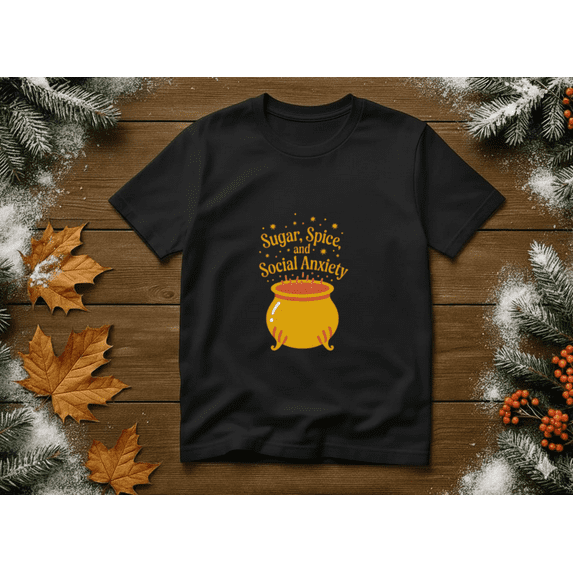 Sugar Spice Social Anxiety Funny Relatable Winter Humor Unisex T-Shirt, up to size 5XL