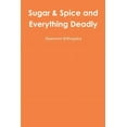 thumbnail image 1 of Sugar & Spice and Everything Deadly, (Paperback), 1 of 1