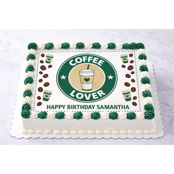 SugarMeLicious Coffee Lover Birthday Cake Topper, Personalized Edible Image Cake Decoration, Coffee Theme Birthday Party Cake, Custom 1/4 Sheet Frosting Sheet
