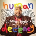 thumbnail image 1 of Sugaray Rayford - Human Decency - Music & Performance - Vinyl, 1 of 1