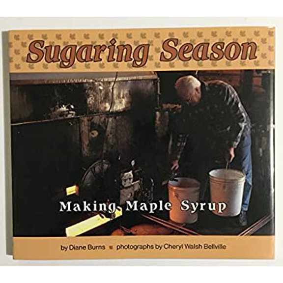 Pre-Owned Sugaring Season: Making Maple Syrup (Photo Books) (Unknown) 0876144202 9780876144206