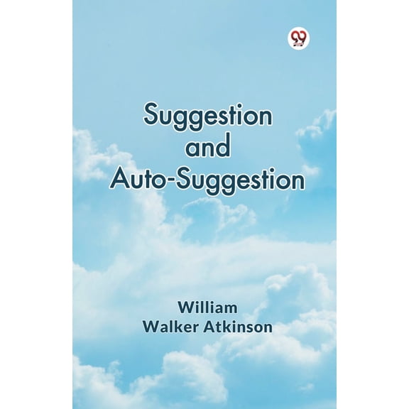 Suggestion and Auto-Suggestion, (Paperback)