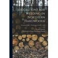 thumbnail image 1 of Suggestions for Weeding in Northern Hardwoods; no.3, (Paperback), 1 of 1