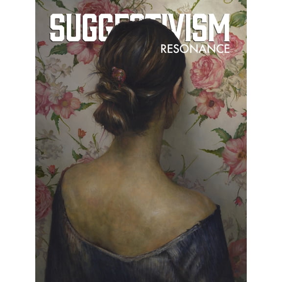 Suggestivism: Resonance (Hardcover) by Nathan Spoor