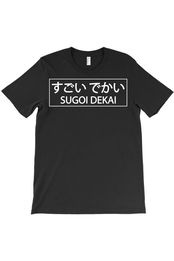 Sugoi Dekai Anime Manga Japan Japanese Themed Funny and Cute Themed H21412 T-Shirt, for Men and Women, Up to Size 5XL