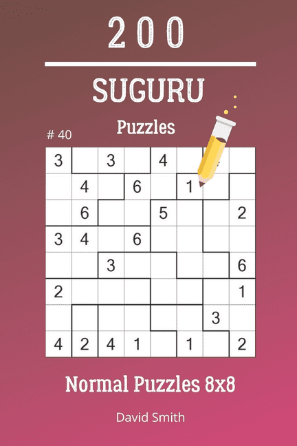 Suguru Puzzles: Suguru Puzzles - 200 Normal Puzzles 8x8 vol.40 ...