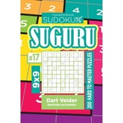 Sudoku Suguru - 200 Hard to Master Puzzles 9x9 Volume 17 Paperback 1724559788 9781724559784 Dart Veider