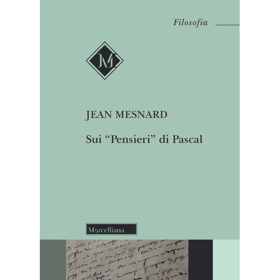 Jean Mesnard,M. V. Romeo,T. Pavone,Maria Vita Romeo Sui Pensieri di Pascal (Paperback)