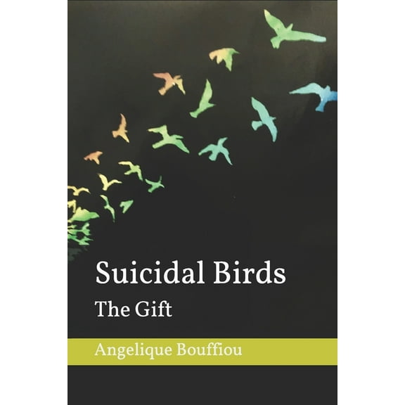 Suicidal Birds: The Gift, (Paperback)